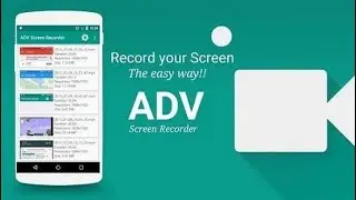 Complete tutorial on the features of ADV screen Recorder 