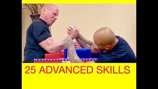 Advanced Skills | 25 Advanced Skills that Separate Amateur and Pro Arm Wrestlers