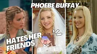 Phoebe Buffay Ruins her Friends' Relationships (Friends review)
