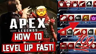 Apex Legends How To Level Up FAST Season 5 Battle Pass - Unlock Tier 100 Quickly - Tips & Tricks