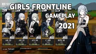 Girls Frontline Gameplay 2021