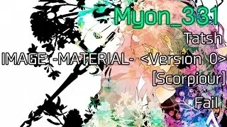 Myon 331 Tatsh - IMAGE -MATERIAL-(Scorpiour)Fail