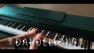 Dandelions - Ruth B. (Piano Cover)
