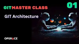 Git Masterclass - 01 - Git Architecture & Tracking changes