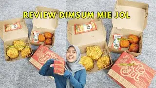 REVIEW JUJUR ANEKA DIMSUM MIE JOL