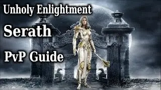 Paragon - Serath Guide (Unholy Enlightment)