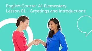 A1 Elementary English Course -  Lesson 01 - Greetings and Introductions
