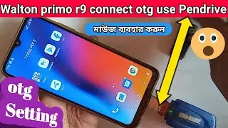 Walton connect otg // Walton primo R9 otg Support or not