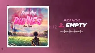 Freda Rhymz - Empty (Official Audio Slide)