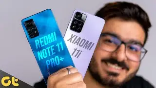 Redmi Note 11 Pro Plus vs Xiaomi 11i: The Better Option? | GTR