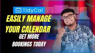 TidyCal Review | Easily Manage Your Calendar Get More Bookings Today
