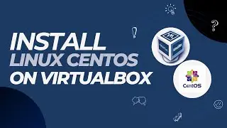 Install Linux CentOS on VirtualBox | Linux | CentOS | VirtualBox