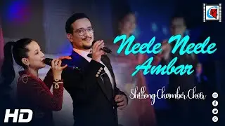 Neele Neele Ambar Par- Kalaakaar | Shillong Chamber Choir | Live Performence| Destination North East