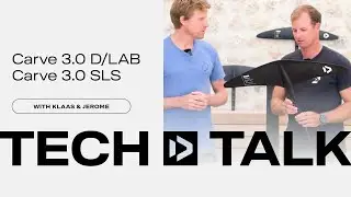 Duotone Wing & Foiling Tech Talk - Carve 3.0 D/LAB & SLS 2025