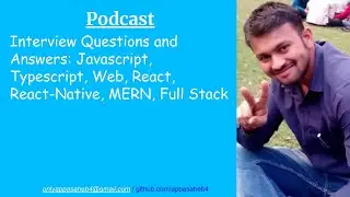 Interview Questions and Answers: Javascript, Typescript, Web, React, React-Native, MERN, Full Stack