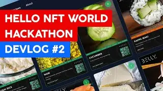 Halfway through the #HelloNFTWorld hackathon! | Belly.io Devlog #2
