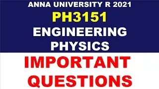 PH3151 ENGINEERING PHYSICS IMPORTANT QUESTIONS | ANNA UNIVERSITY| REGULATION 22| Manojkumar C