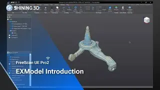 FreeScan UE Pro2: EXModel Introduction