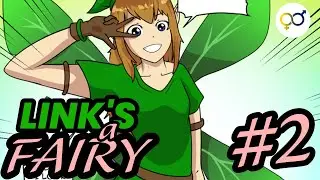 Link's A Fairy Part 2: LINK! Fairy's Don't Carry Swords! | Dub Comic | Genderbend | #zelda