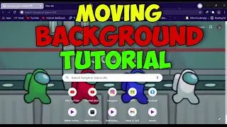 How to get moving Background in google chrome? [TUTORIAL VIDEO]