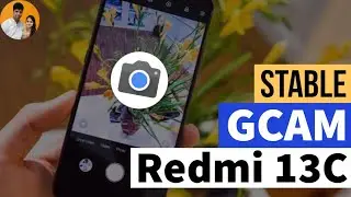 How to Install GCAM for Redmi 13C