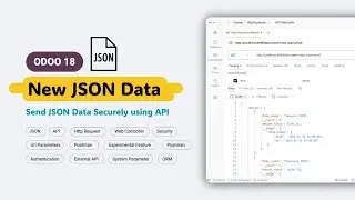 Odoo 18 New JSON Data | Send Securely via API