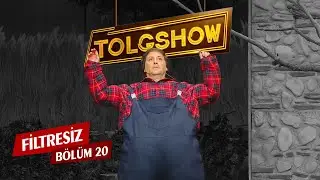 TOLGSHOW Filtresiz 20. Bölüm (Tek Parça)