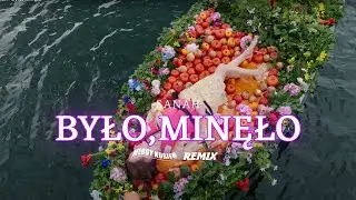 sanah - było, minęło (Kurier REMIX)