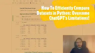 How To Efficiently Compare Datasets in Python: Overcome ChatGPT's Limitations!