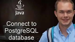 Java PostgreSQL Database - 01 Create database and connect to PostgreSQL