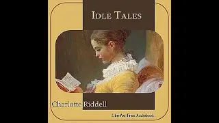 'Idle Tales' by Charlotte Riddell