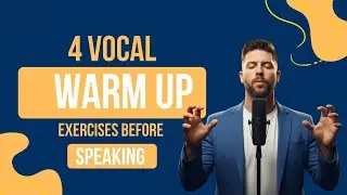 4 vocal warm-up exercises before you speak.