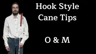 Cane Tips for the Blind & Visually Impaired - MaxiAids - O & M - Orientation & Mobility - White Cane
