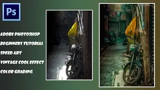 How to make vintage cool effect | color grading | adobe photoshop | beginners tutorial | speed art