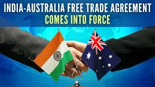 India Australia Economic Cooperation and Trade Agreement ( ECTA)