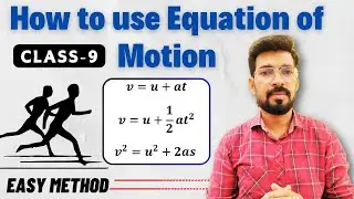 HOW TO USE EQUITION OF MOTION || CLASS 9 MOTION CHPATER || CLASS 9 MOTION NUMERICAL