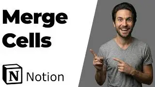 How To Merge Cells In Notion (2026 Easy Guide)
