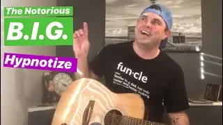 Hypnotize - The Notorious B.I.G. (Acoustic COVEr) 🤠