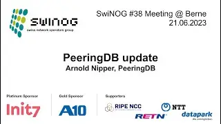 SwiNOG#38 | PeeringDB update | Arnold Nipper | PeeringDB
