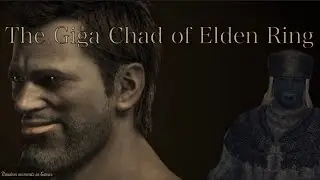 The Giga Chad of Elden Ring