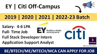 EY | Citi | 2-Biggest Off Campus Hiring | 2019-2023 Off Campus Drive | Career4freshers