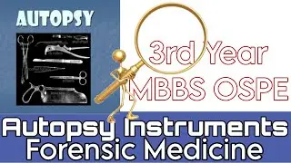 Autopsy Instruments | Postmortem Tools | Forensic Medicine OSPE