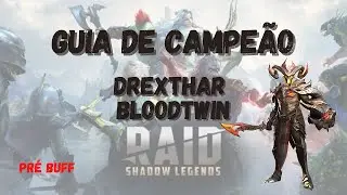 RAID: Shadow Legends | Guia de Campeão: Drexthar Bloodtwin | Pré Buff