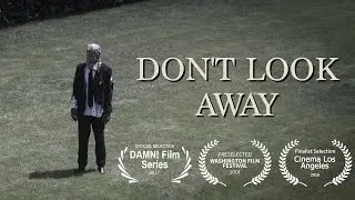 DON'T LOOK AWAY | Horror Short Film