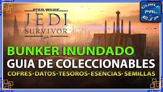 Bunker inundado - Guía Coleccionables Koboh (Sendero del caminante) - Star Wars Jedi Survivor