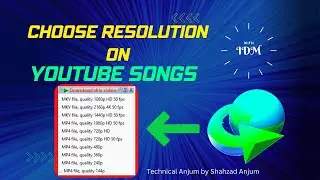 Choose Resolution on YouTube Videos | Internet Download Manager (IDM) @chatiftech9094