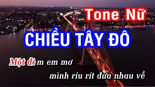 Chiều Tây Đô (Karaoke Beat) - Tone Nữ | 