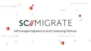 Scale Computing | Easily Migrate from VMware to Scale Computing: SC//Migrate for Seamless Migration