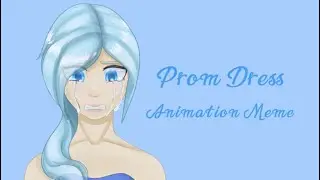 Prom Dress PDH Katelyn Animation Meme