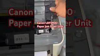 Canon LBP2900 Printer Paper Jam in Fuser Unit 